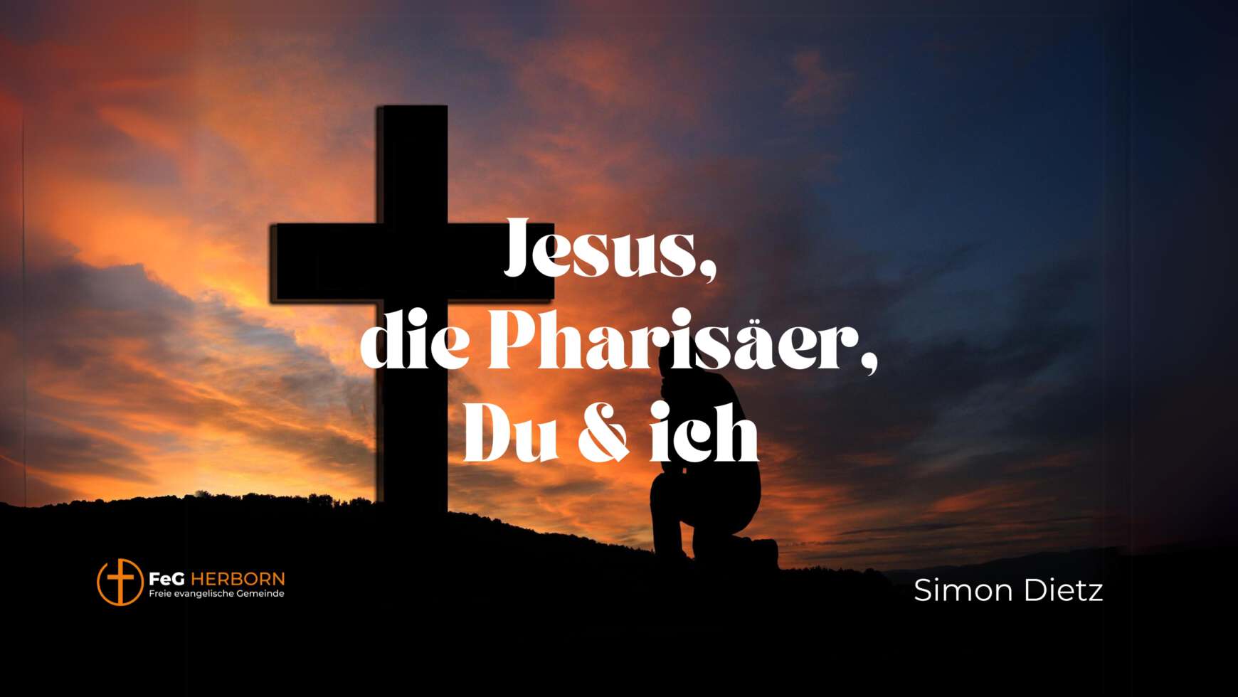 Jesus, die Pharisäer, Du & ich