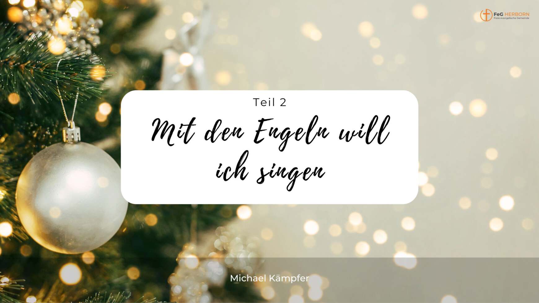 Mit den Hirten will ich singen, Teil 2